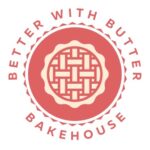 Better With Butter Bakehouse